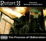 Rebirth (USA) : The Process of Obliteration